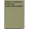 Cultuur X toerisme : louter een verstandshuwelijk? door W. Munsters