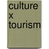 Culture X Tourism