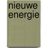 Nieuwe Energie by J.T.N. Kimman