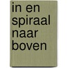 In en spiraal naar boven by R. Posma