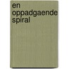 En oppadgaende spiral by R. Posma