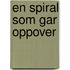 En spiral som gar oppover