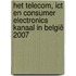 Het Telecom, ICT en Consumer Electronics kanaal in België 2007