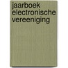 Jaarboek Electronische Vereeniging by Unknown