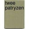 Twee patryzen by Herreweghen