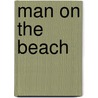 Man on the beach by Stillman