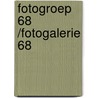 Fotogroep 68 /fotogalerie 68 door P.W. Frederiks