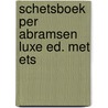 Schetsboek per abramsen luxe ed. met ets door Onbekend
