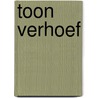 Toon Verhoef by R.H.F. Fuchs