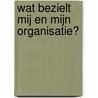 Wat bezielt mij en mijn organisatie? door H. Blommestein