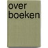 Over boeken