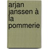 Arjan Janssen à la pommerie door J. Siesling