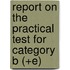 Report on the practical test for category B (+E)