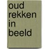 Oud rekken in beeld