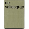 De valiesgrap door Pieter Drift