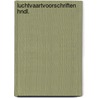 Luchtvaartvoorschriften hndl. door Henk Boom