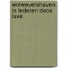 Wolwevershaven in lederen doos luxe door J. Eijkelboom