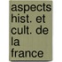 Aspects hist. et cult. de la france