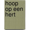 Hoop op een Hert by m. op den Akker