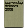 Jaarverslag Deltares 2008 by J.K. Deen