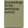 Proceedings of the workshop EuMC2 by P. van der Maagt
