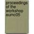 Proceedings of the Workshop EuMC05