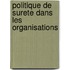 Politique de surete dans les organisations