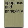 Apoptosis and Annexin V by S.M. van den Eijnde