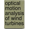 Optical motion analysis of wind turbines by G.P. Corten