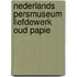 Nederlands persmuseum liefdewerk oud papie