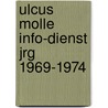 Ulcus molle info-dienst jrg 1969-1974 door Wintjes
