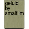 Geluid by smalfilm by Tietjens