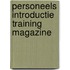 Personeels Introductie Training Magazine