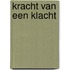Kracht van een klacht