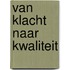 Van klacht naar kwaliteit