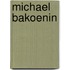Michael bakoenin