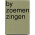 By zoemen zingen