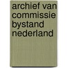 Archief van commissie bystand nederland door Duyker