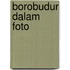 Borobudur dalam foto