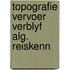 Topografie vervoer verblyf alg. reiskenn