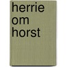 Herrie om horst door Mahy