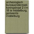 Archeologisch Bureauonderzoek Koningstraat 2 t/m 18 te Middelburg, gemeente Middelburg