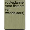Routeplanner voor fietsers (en wandelaars) door C. Neve