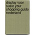 Display voor Susie your shopping guide Nederland