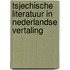 Tsjechische literatuur in Nederlandse vertaling