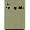 Fu Kinkijulibi door H.W. Campbell