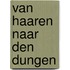 Van haaren naar den dungen