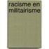 Racisme en militairisme