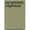 Aangekleed, uitgekleed by M. Simons