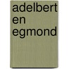 Adelbert en Egmond door Vis